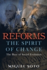 Reforms : The Spirit of Change: Foundation of Social Evolution - Book