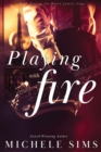 Playing with Fire - Book