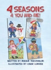 4 Seasons 4 You and Me! : Written by Miriam Yerushalmi Illustrated by Chani Lunger - Book