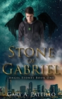 Stone of Gabriel : Angel Stones Book One - Book