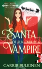 Santa Got Run Over by a Vampire - Book