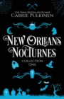 New Orleans Nocturnes Collection 1 : A Frightfully Funny Paranormal Romantic Comedy Collection - Book