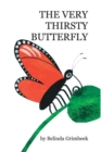 The Very Thirsty Butterfly - Book