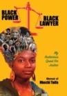 Black Power, Black Lawyer : My Audacious Quest for Justice - Book