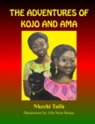 The Adventures of Kojo and Ama - Book