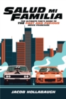 Salud Mi Familia : The Ultimate Fan's Guide to the Fast and Furious Movie Franchise - Book