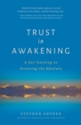 Trust in Awakening : A Zen Teaching on Accessing the Absolute - Book