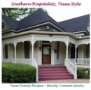 Southern Hospitality, Texas Style : Texas Family Recipes - eBook