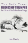 The Safe Tree : Friendship Triumphs - Book