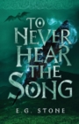 To Never Hear the Song - Book
