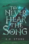To Never Hear the Song - Book