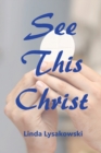 See This Christ - Book