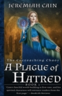 A Plague of Hatred : The Encroaching Chaos - Book
