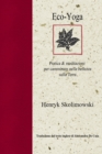 Eco-Yoga : Pratica & Meditazioni Per Camminare Nella Bellezza Sulla Terra - Book