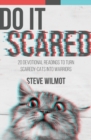 Do It Scared : 20 Devotional Readings to Turn Scaredy-Cats into Warriors - Book