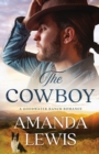 The Cowboy - A Goodwater Ranch Romance - Book
