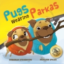 Pugs Wearing Parkas - Book