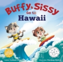 Buffy & Sissy Go to Hawaii - Book