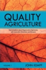 Quality Agriculture : Conversations about Regenerative Agronomy with Innovative Scientists and Growers - Book