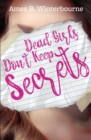 Dead Girls Don't Keep Secrets - Book