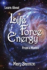 Learn About Life Force Energy From A Master - Book