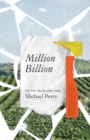 Million Billion : Brief Essays on Snow Days, Spitwads, Bad Sandwiches, Dad Socks, Hairballs, Headbanging Bird Love, and Hope. - Book
