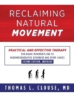 Reclaiming Natural Movement : Practical and effective therapy for ataxic movements due to neurodegenerative disorders and other causes - Book