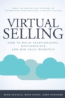 Virtual Selling : How to Build Relationships, Differentiate, and Win Sales Remotely - Book