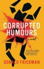 Corrupted Humours, A Novel - Book