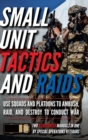 Small Unit Tactics and Raids : Two Illustrated Manuals - Book