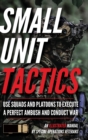 Small Unit Tactics : An Illustrated Manual - Book