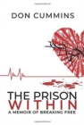 The Prison Within : A Memoir of Breaking Free - Book