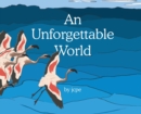 An Unforgettable World - Book