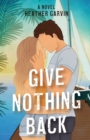 Give Nothing Back - Book