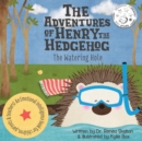 The Adventures of Henry the Hedgehog : The Watering Hole - Book