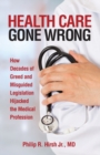 Health Care Gone Wrong - Book
