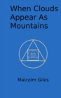 When Clouds Appear As Mountains - Book