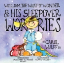 William, The What-If Wonder & His Sleepover Worries - Book
