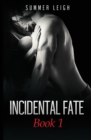 Incidental Fate Book 1 - Book
