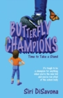 Butterfly Champions : Time to Take a Stand - Book