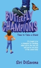 Butterfly Champions : Time to Take a Stand - Book