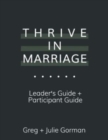 Thrive In Marriage : Leaders Guide + Participant Guide - Book