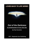 Out of the Darkness: An Autobiography of Love : Part One - eBook