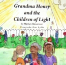 Grandma Honey and The Children of Light : Friends for Life - eBook