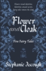 Flower and Cloak - Book