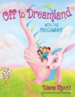 Off to Dreamland with the Snugawinks - Book