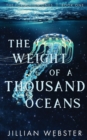 The Weight of a Thousand Oceans - Book