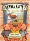 Grandpa Kevin's...The Three Little Pigs - Book