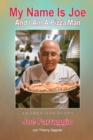 My Name Is Joe And I Am A Pizza Man - Book