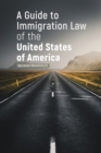 A Guide to Immigration Law of the United States of America - Book